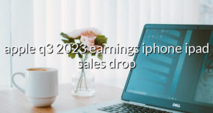 apple q3 2023 earnings iphone ipad sales drop