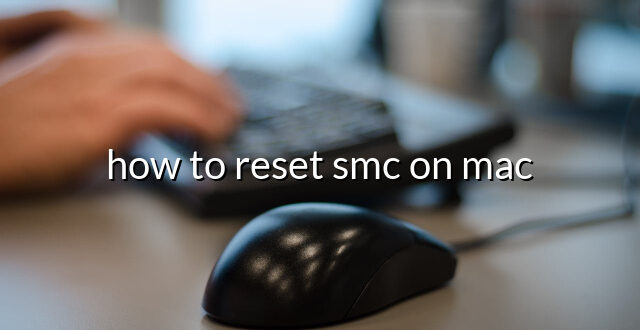 how to reset smc on mac