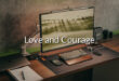 Love and Courage