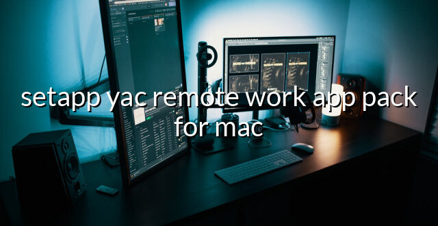 setapp yac remote work app pack for mac