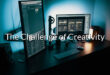 The Challenge of Creativity