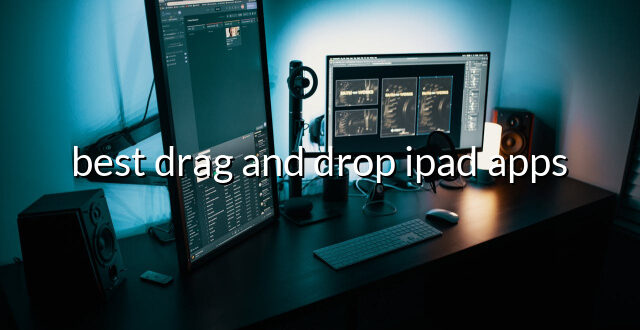 best drag and drop ipad apps