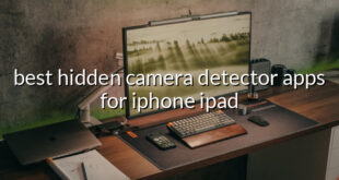 best hidden camera detector apps for iphone ipad