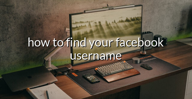 how to find your facebook username