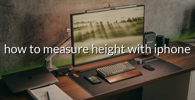 how to measure height with iphone