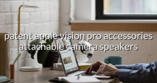 patent apple vision pro accessories attachable camera speakers