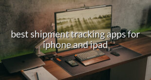 best shipment tracking apps for iphone and ipad