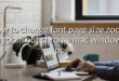 how to change font page size zoom in zoom out chrome mac windows pc