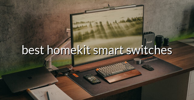 best homekit smart switches