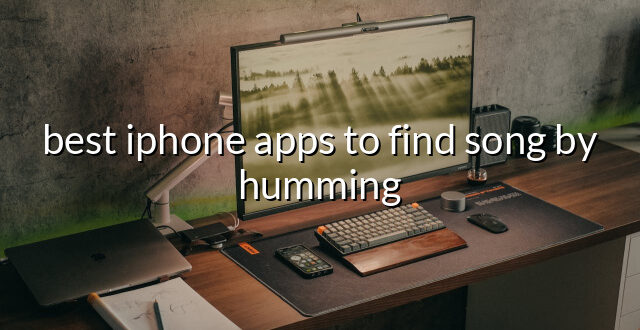 best iphone apps to find song by humming