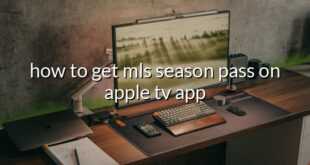 how to get mls season pass on apple tv app