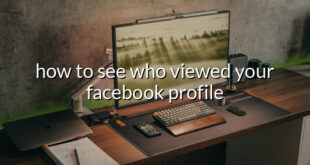 how to see who viewed your facebook profile