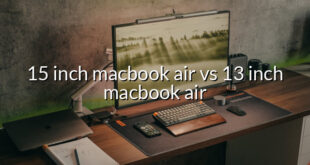 15 inch macbook air vs 13 inch macbook air