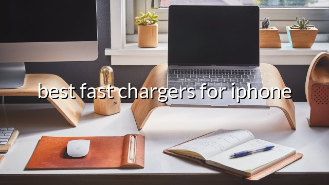 best fast chargers for iphone