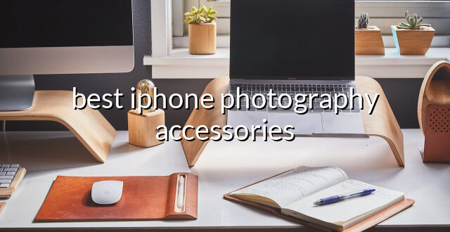 best iphone photography accessories